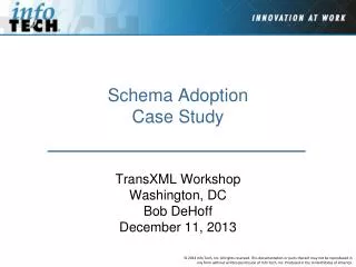 Schema Adoption Case Study