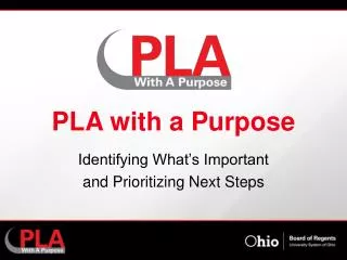 PLA with a Purpose