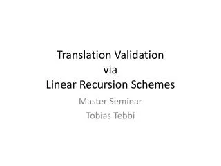Translation Validation via Linear Recursion Schemes