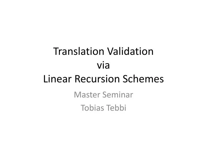 translation validation via linear recursion schemes