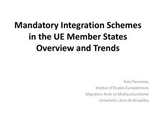 Mandatory Integration Schemes in the UE Member States Overview and Trends
