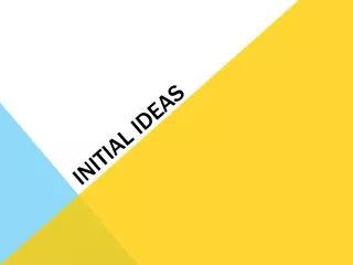 initial ideas
