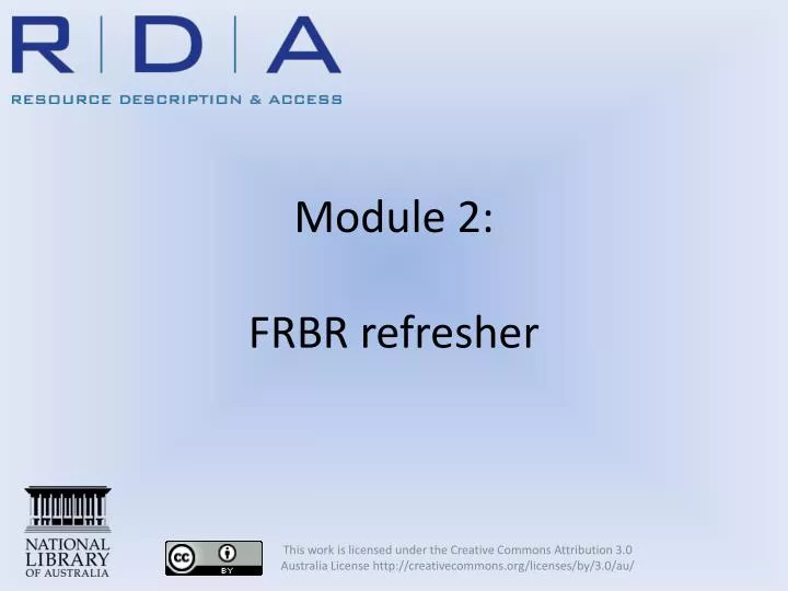module 2 frbr refresher