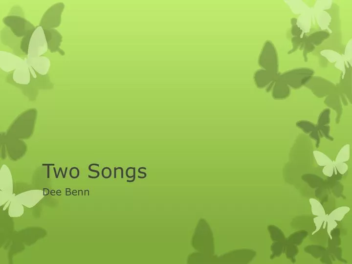 two songs