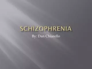 Schizophrenia