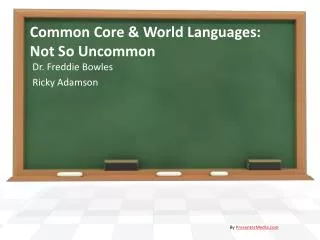 Common Core &amp; World Languages: Not So Uncommon