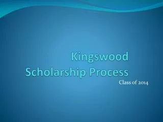 Kingswood Scholarship Process