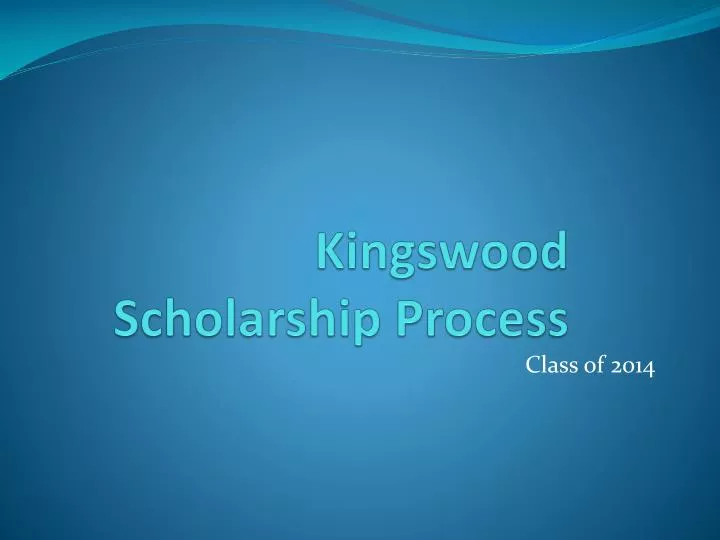 kingswood scholarship process