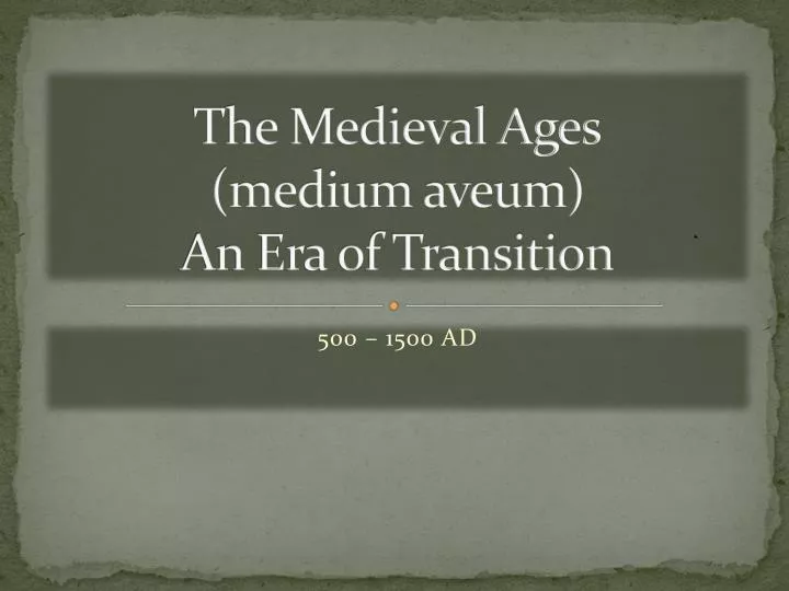 the medieval ages medium aveum an era of transition