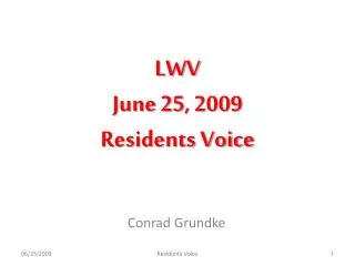 LWV June 25, 2009 Residents Voice