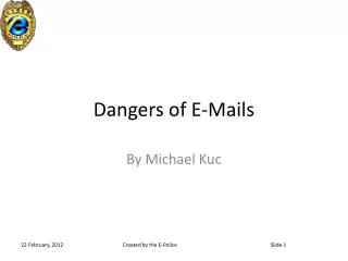 Dangers of E-Mails