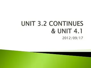 unit 3 2 continues unit 4 1