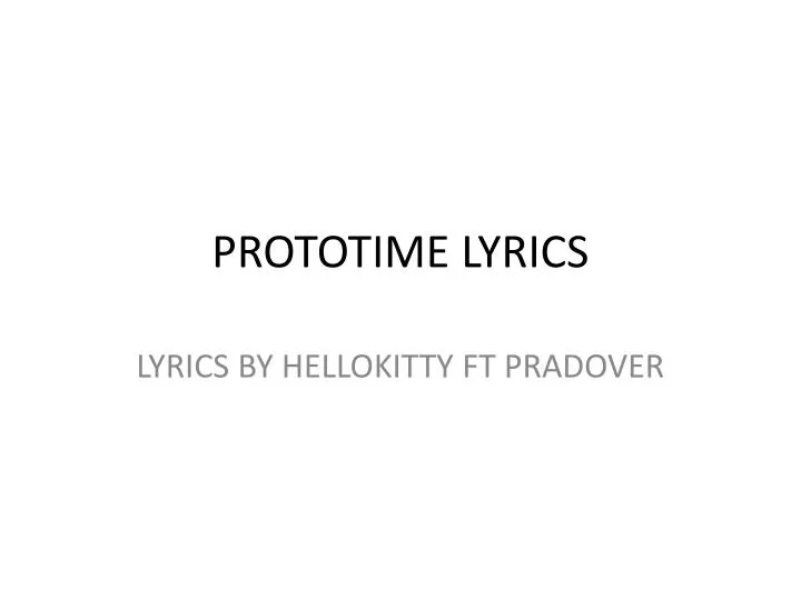 prototime lyrics