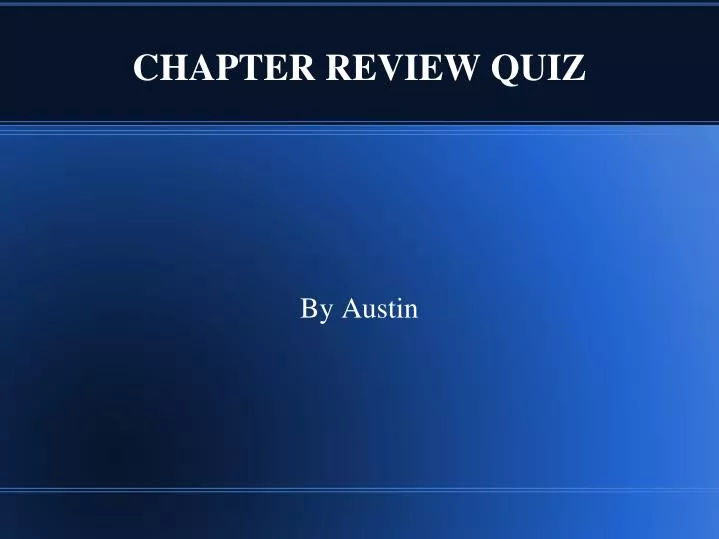 chapter review quiz
