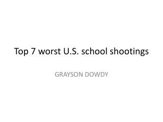 Top 7 worst U.S. school shootings