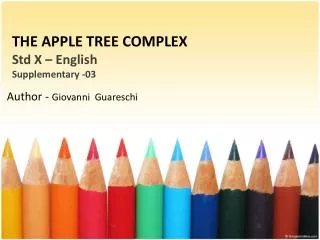 THE APPLE TREE COMPLEX Std X – English Supplementary -03