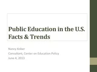 Public Education in the U.S . Facts &amp; Trends