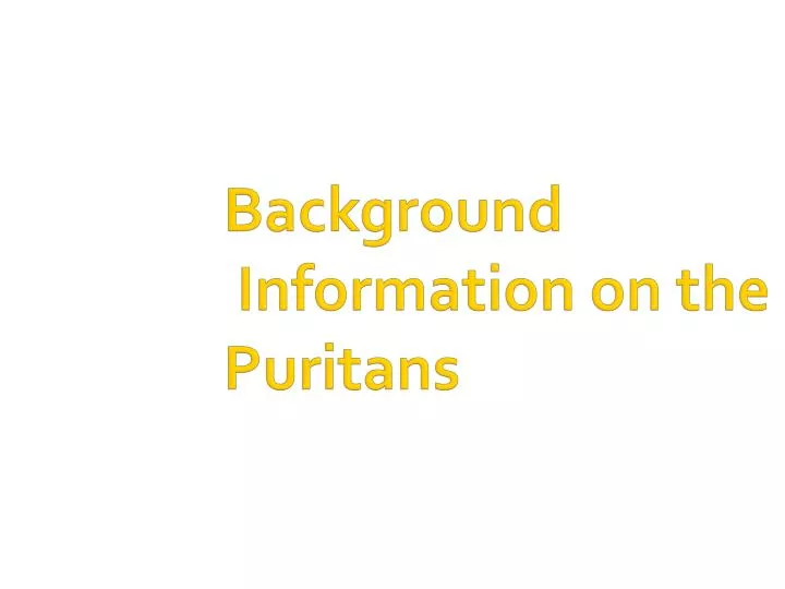 background information on the puritans