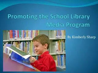 Promoting the School Library Media Program