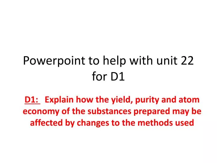 powerpoint to help with unit 22 for d1