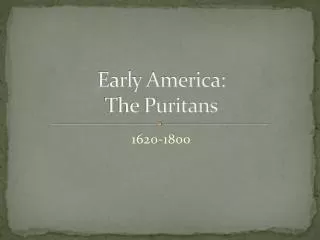 Early America: The Puritans