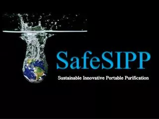 SafeSIPP Sustainable Innovative Portable Purification