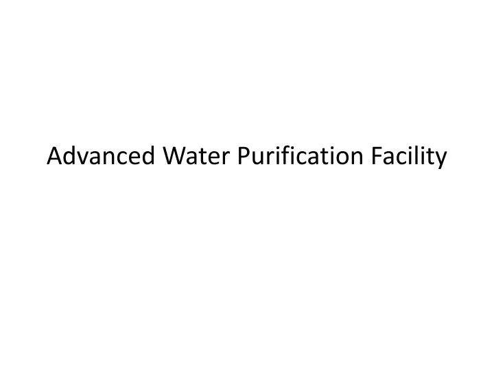 advanced water purification facility