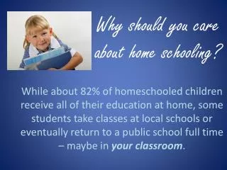Why should you care about home schooling?
