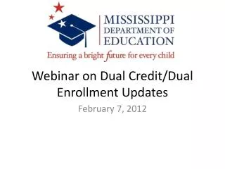 Webinar on Dual Credit/Dual Enrollment Updates