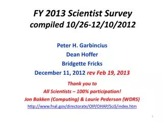 FY 2013 Scientist Survey compiled 10/26-12/10/2012