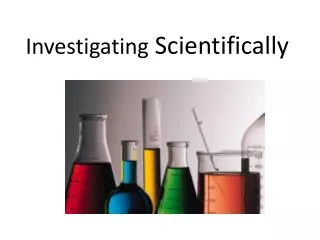 investigating scientifically