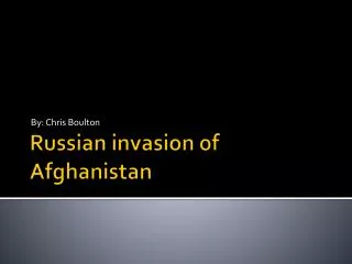 Russian invasion of Afghanistan