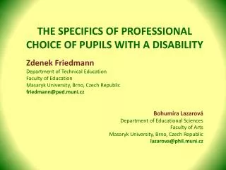 THE SPECIFICS OF PROFESSIONAL CHOICE OF PUPILS WITH A DISABILITY