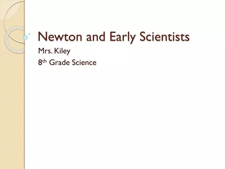 newton and early scientists