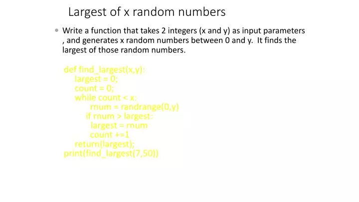 largest of x random numbers