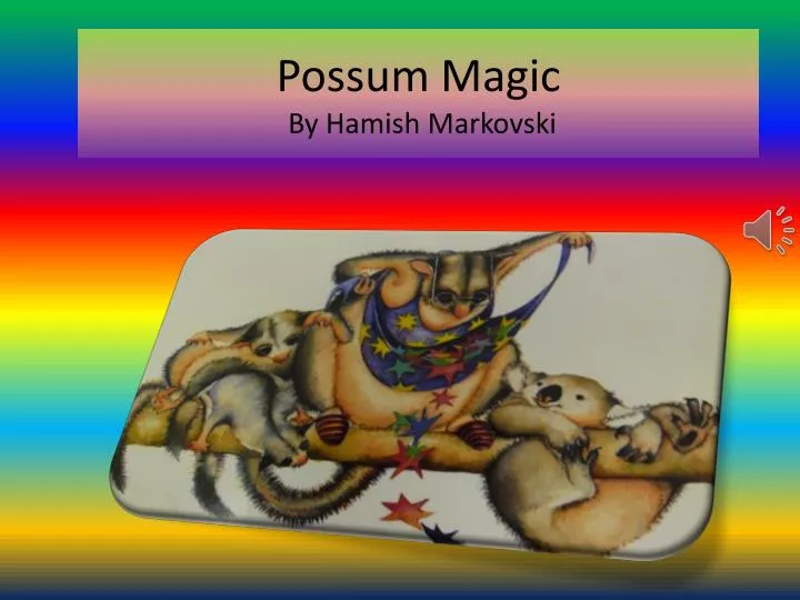 possum magic by hamish markovski