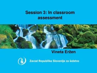 session 3 in classroom assessment