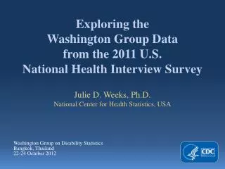 Exploring the Washington Group Data from the 2011 U.S. National Health Interview Survey