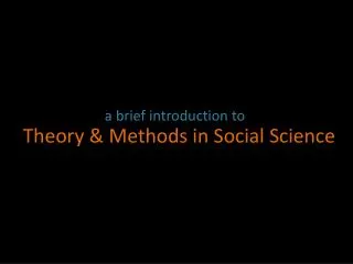 Theory &amp; Methods in Social Science