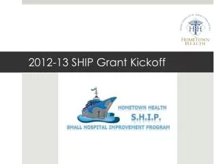 2012-13 SHIP Grant Kickoff