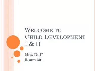 Welcome to Child Development I &amp; II