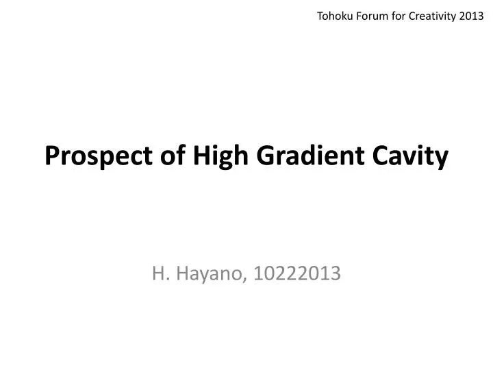 prospect of high gradient cavity