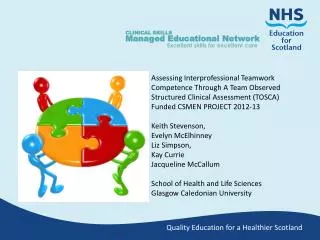 CLINICAL SKILLS Managed Educational Network Excellent skills for excellent care