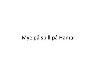 mye p spill p hamar