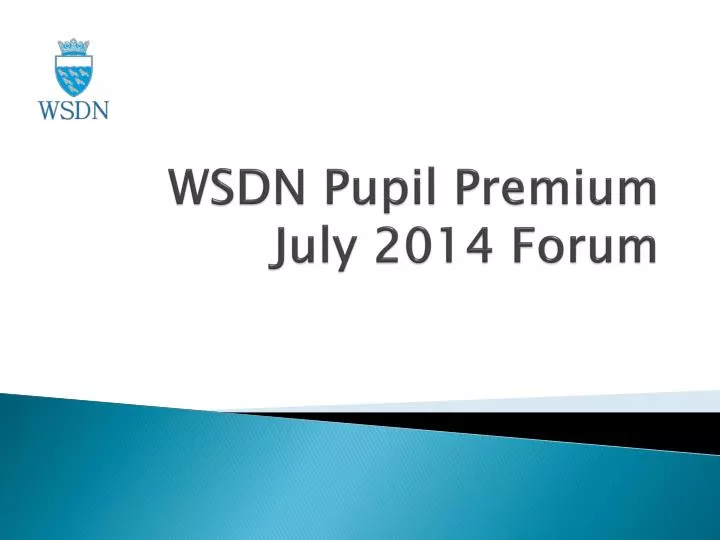 wsdn pupil p remium july 2014 forum