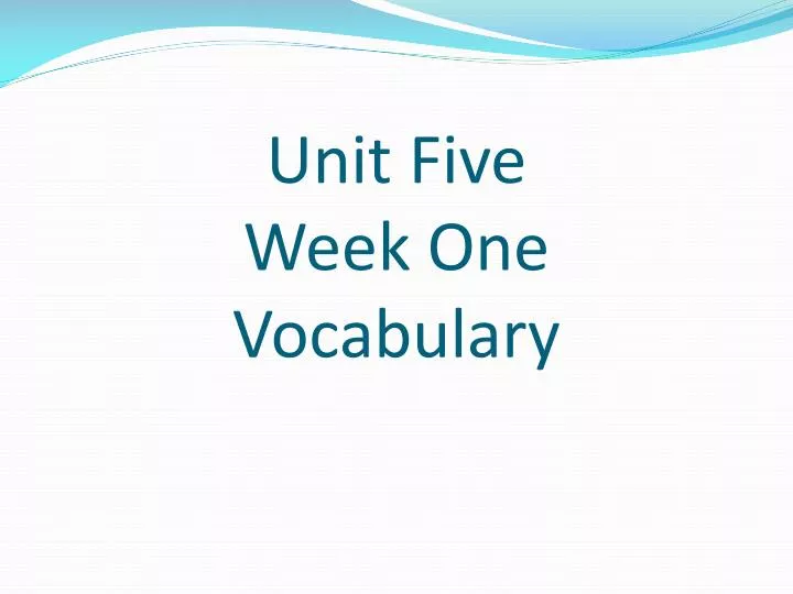 unit five week one vocabulary