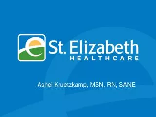 Ashel Kruetzkamp, MSN, RN, SANE