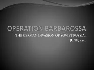 OPERATION BARBAROSSA