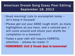 American Dream Song Essay Peer Editing September 18, 2013