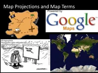 Map Projections and Map Terms